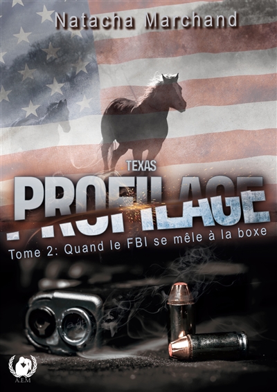 Texas Profilage tome 2 : Quand le FBI se mêle à la boxe