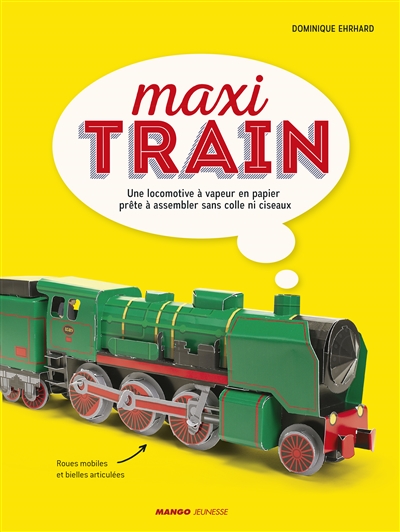 Maxi train : une locomotive à vapeur en papier prête à assembler sans colle ni ciseaux
