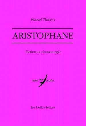 Aristophane : fiction et dramaturgie