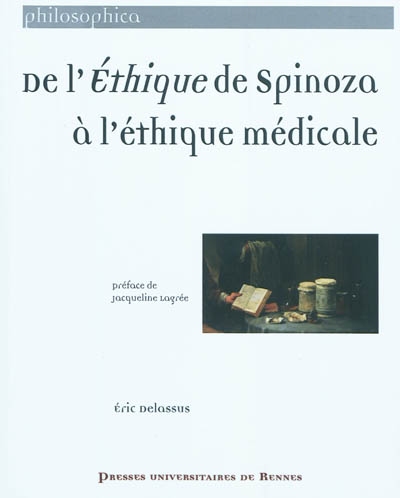 De l'Ethique de Spinoza à l'éthique médicale