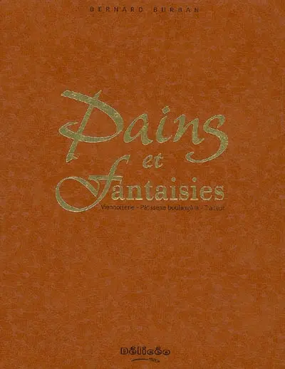 Pains et fantaisies : viénnoiserie, pâtisserie boulangère, traiteur