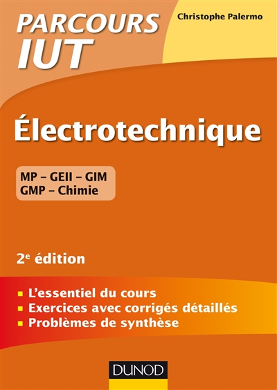 Electrotechnique : MP, GEII, GIM, GMP, chimie