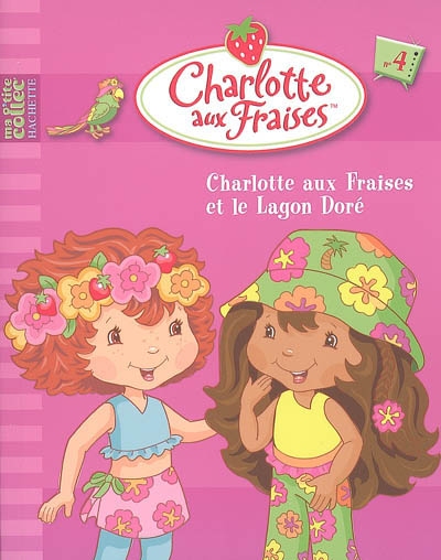 Charlotte aux Fraises et le Lagon doré