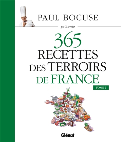 365 recettes des terroirs de France. Vol. 2
