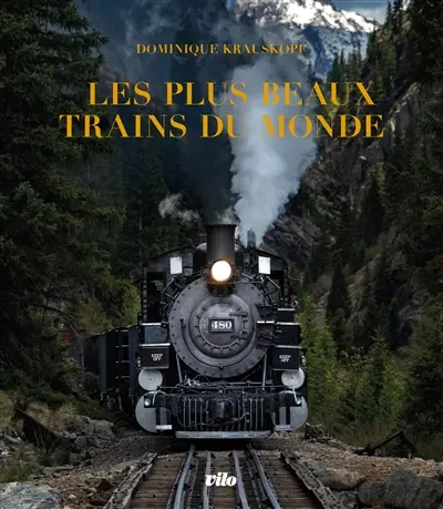 Les plus beaux trains du monde