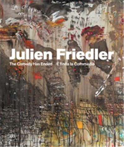 Julien Friedler E´ finita la commedia