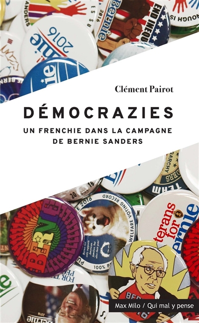 Démocrazies : un Frenchie dans la campagne de Bernie Sanders