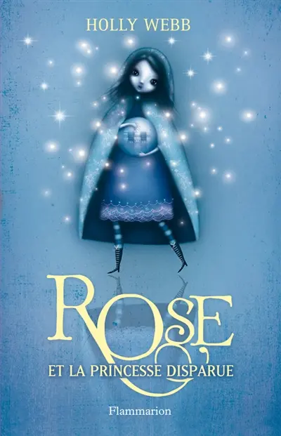 Rose. Vol. 2. Rose et la princesse disparue