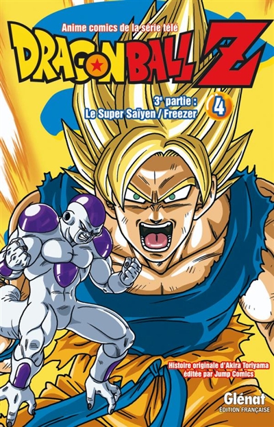 Dragon Ball Z : 3e partie, Le super Saïyen, Freezer. Vol. 4