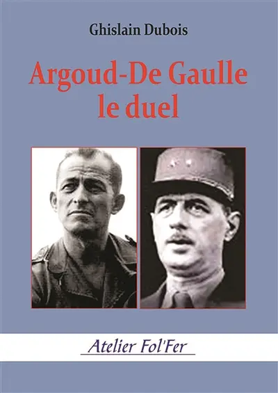 Argoud-De Gaulle le Duel