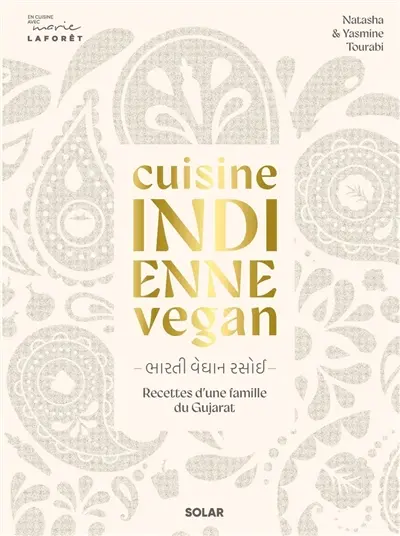Cuisine indienne vegan : recettes d'une famille du Gujarat