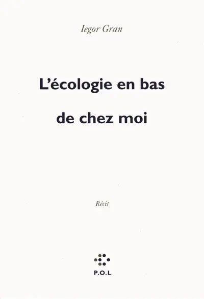 L'écologie en bas de chez moi : récit