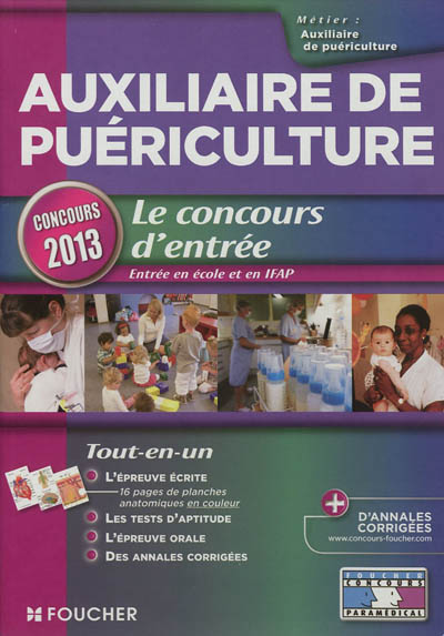 Auxiliaire de puériculture : le concours d'entrée : concours 2013