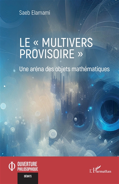 Le multivers provisoire :...