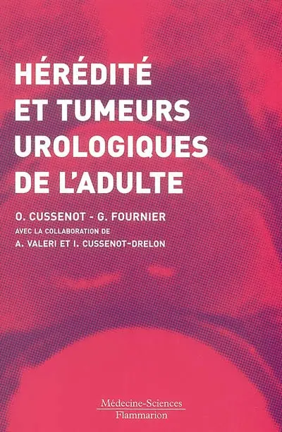 Hérédité et tumeurs urologiques de l'adulte