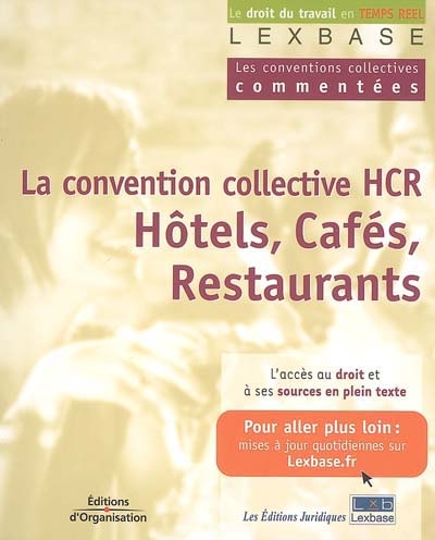 La convention collective des hôtels, cafés, restaurants