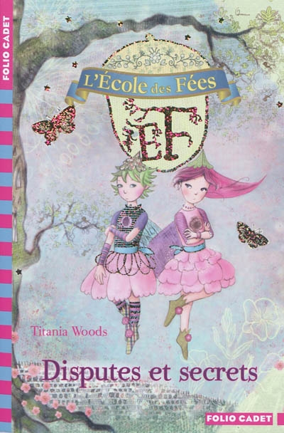 L’école des fées. 6: Disputes et secrets