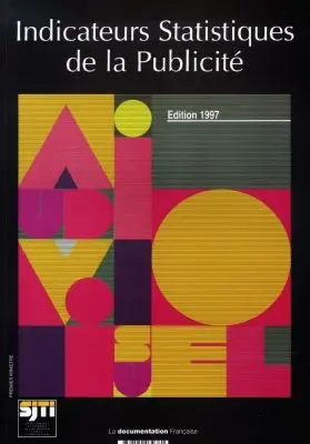 Indicateurs statistiques de la publicité 1997 : données disponibles au 31 octobre 1997