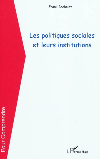 Les politiques sociales et leurs institutions