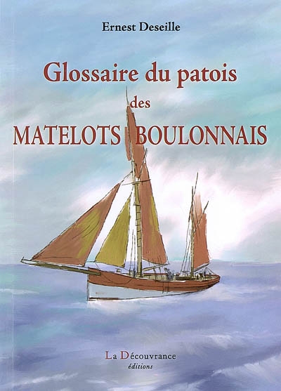 Glossaire du patois des matelots boulonnais