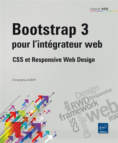Bootstrap 3 pour l'intégrateur web : CSS et responsive web design