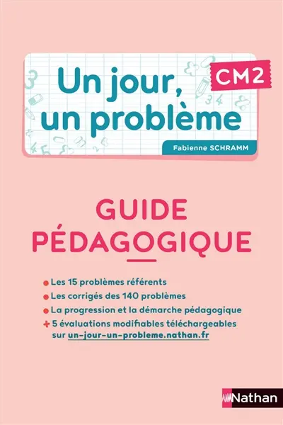 Un jour, un problème CM2 : guide pédagogique + cahier de l'élève