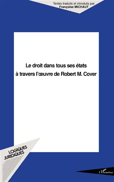 Le droit dans tous ses états à travers l'oeuvre de Robert M. Cover