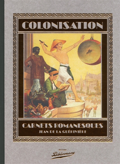 Colonisation : carnets romanesques