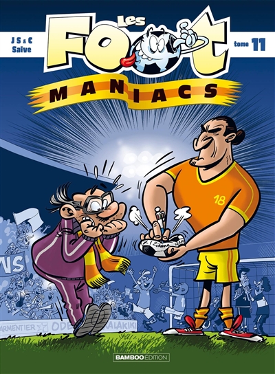 Les foot-maniacs. Vol. 11