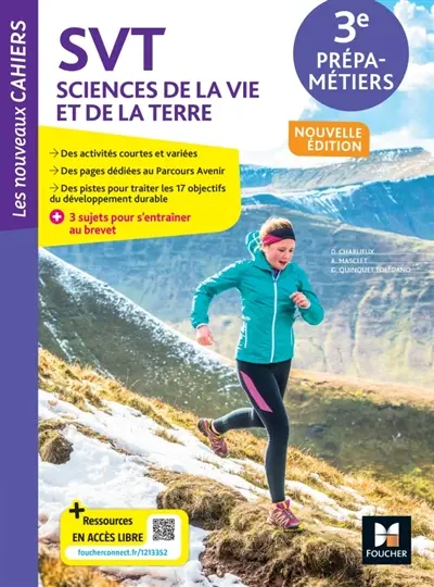 SVT, Sciences de la vie et de la Terre 3e prépa-métiers SVT, Sciences de la vie et de la Terre 3e prépa-métiers