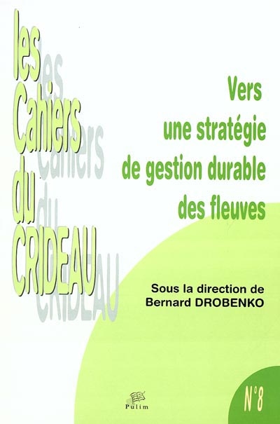 Vers une stratégie de gestion durable des fleuves : colloque international de Limoges, 30 janvier 2002