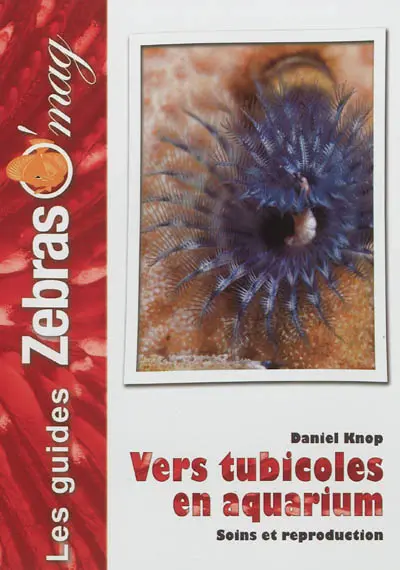 Les vers tubicoles en aquarium