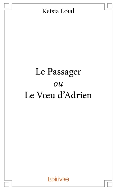 Le passager ou le vœu d'adrien