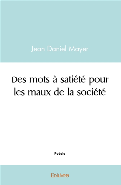 Des mots à satiété pour les...