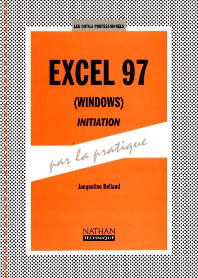 Excel 7 (Windows), initiation : livre de l'élève