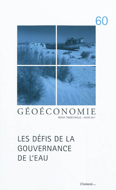 Géoéconomie, n° 60. Les défis de la gouvernance de l'eau