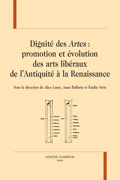 Dignité des artes : promotion et évolution des arts libéraux de l'Antiquité à la Renaissance
