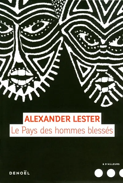 Le pays des hommes blessés