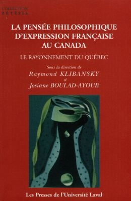 La Pensée philosophique d'expression française au Canada