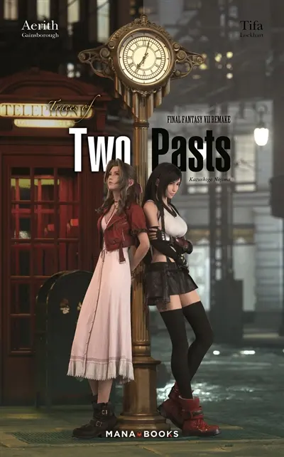 Final fantasy VII remake : traces of two pasts