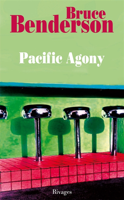 Pacific agony : chronique d'un voyage imaginaire sur les rives du Pacifique Nord