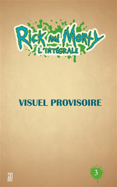 Rick and Morty : l'intégrale. Vol. 3