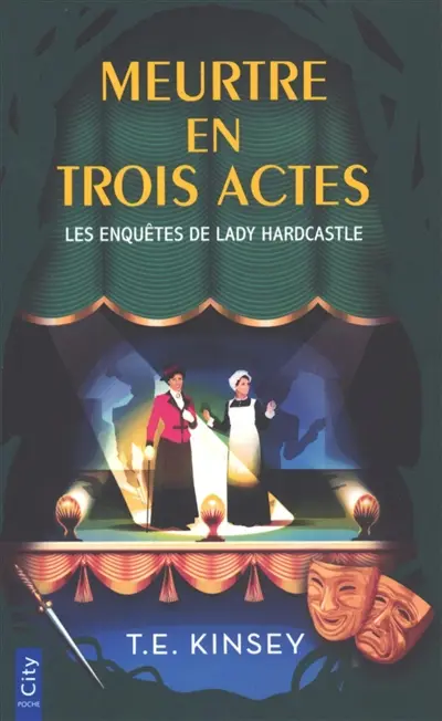 Les enquêtes de lady Hardcastle. Meurtres en trois actes