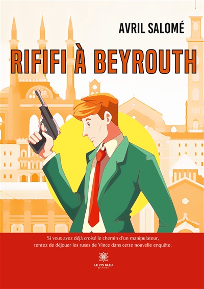 Rififi à Beyrouth