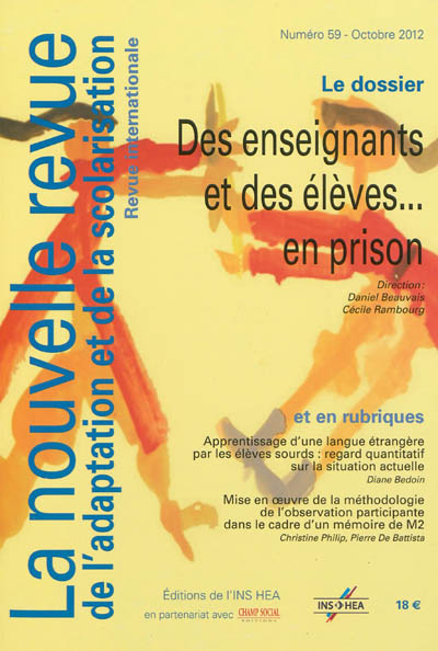 Nouvelle revue de l'adaptation et de la scolarisation (La), n° 59. Des enseignants et des élèves... en prison