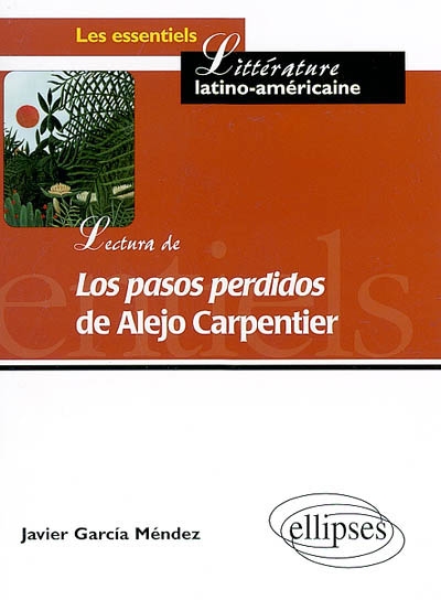 Lectura de Los pasos perdidos de Alejo Carpentier : de la palabra a la parabola