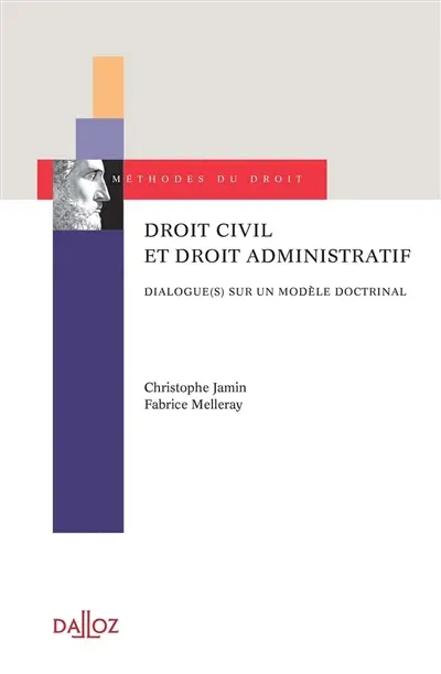 Droit civil et droit administratif : dialogue(s) sur un modèle doctrinal