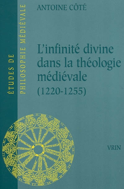 L'infinité divine dans la théologie médiévale (1220-1255)