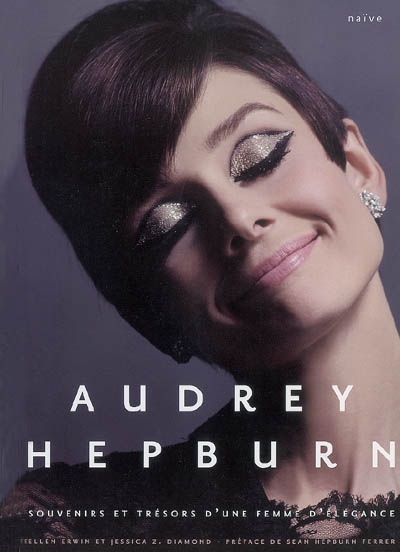 Audrey Hepburn : souvenirs et trésors d'une femme d'élégance
