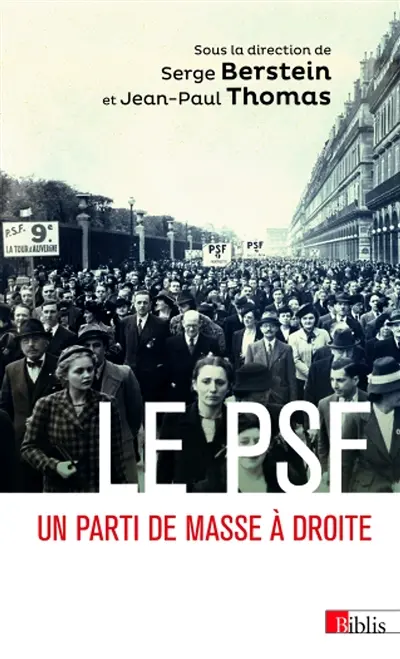 Le PSF : un parti de masse à droite : 1936-1940